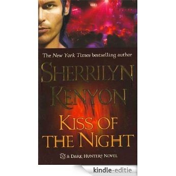 Kiss of the Night (Dark-Hunter Novels) [Kindle-editie]