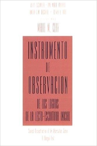 Instrumento de Observacion de Los Logros de La Lecto-Escritura Inicial: Spanish Reconstruction of an Observation Survey a Bilingual Text