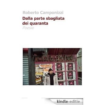 Dalla parte sbagliata dei quaranta (Italian Edition) [Kindle-editie]