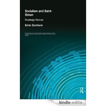 Socialism and Saint-Simon (Routledge Revivals): Volume 2 (Routledge Revivals: Emile Durkheim: Selected Writings in Social Theory) [Kindle-editie] beoordelingen