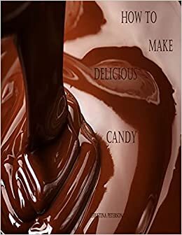 indir HOW TO MAKE DELICIOUS CANDY: History of Candy, What is Candy, Making Perfect Candy