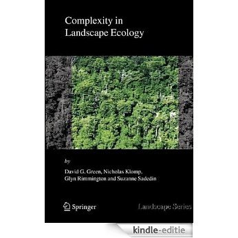 Complexity in Landscape Ecology: 4 (Landscape Series) [Kindle-editie]