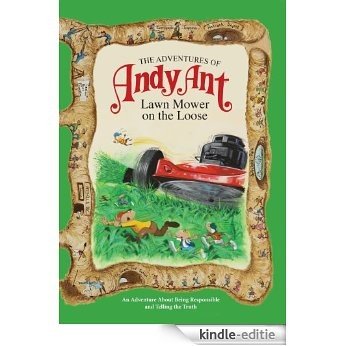 The Adventures of Andy Ant: Lawn Mower On The Loose (Morgan James Kids) [Kindle-editie] beoordelingen