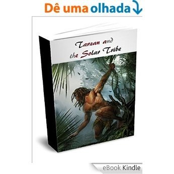 Tarzan and the Solar Tribe (English Edition) [eBook Kindle]