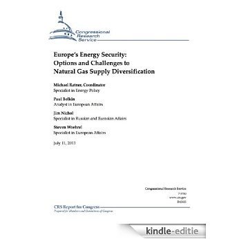 Europe's Energy Security: Options and Challenges to Natural Gas Supply Diversification (English Edition) [Kindle-editie]