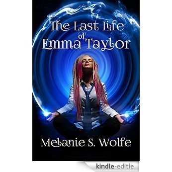 The Last Life of Emma Taylor (English Edition) [Kindle-editie]