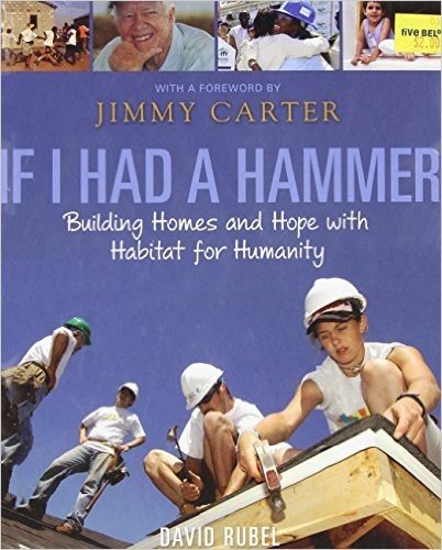 If I Had a Hammer: Building Homes and Hope with Habitat for Humanity