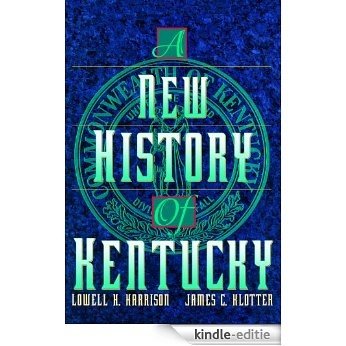 A New History of Kentucky [Kindle-editie]