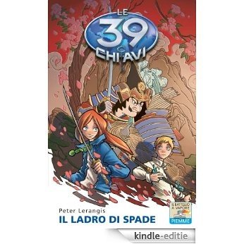 Il ladro di spade (Il battello a vapore. Le 39 chiavi) (Italian Edition) [Kindle-editie]