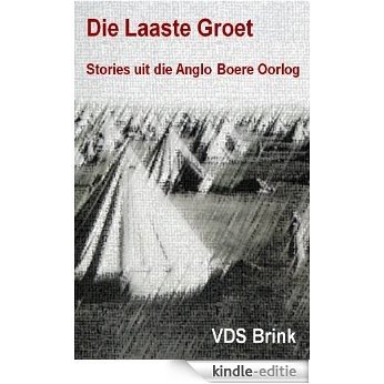 Die Laaste Groet (English Edition) [Kindle-editie]