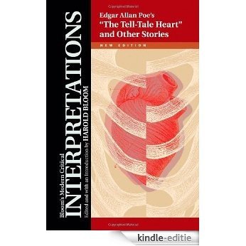 Edgar Allan Poe's "The Tell-Tale Heart" and Other Stories (Bloom's Modern Critical Interpretations) [Kindle-editie]