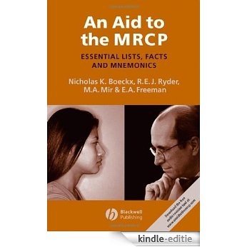 An Aid to the MRCP: Essential Lists, Facts and Mnemonics [Kindle-editie]