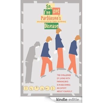 So, I've Got Parkinson's Disease (English Edition) [Kindle-editie]