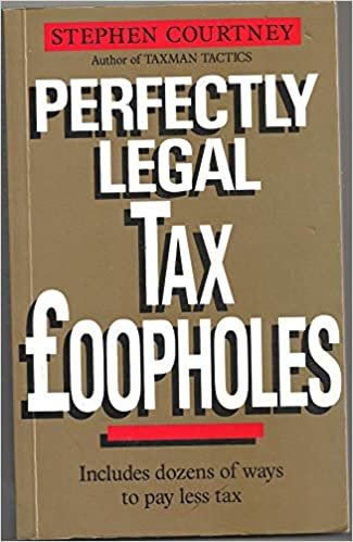 Perfectly Legal Tax Loopholes