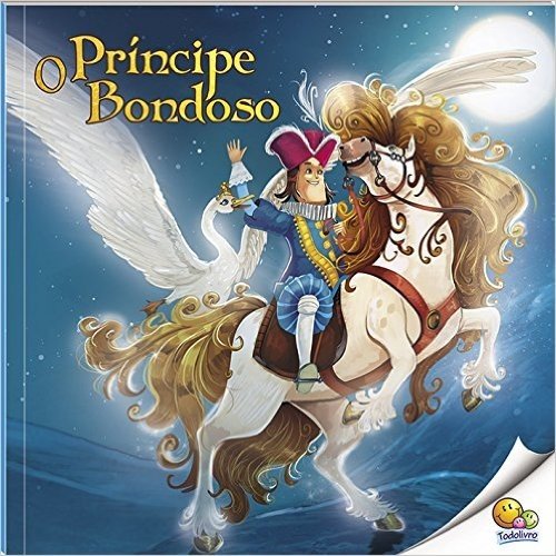 Príncipe Bondoso - Nível 3. Coleção Histórias do Mundo