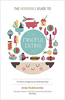 indir The Headspace Guide to... Mindful Eating