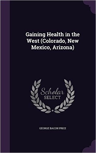Gaining Health in the West (Colorado, New Mexico, Arizona)