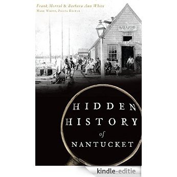 Hidden History of Nantucket (English Edition) [Kindle-editie]