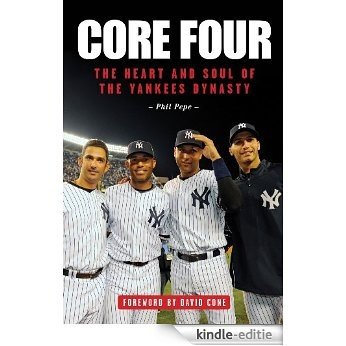 Core Four: The Heart and Soul of the Yankees Dynasty [Kindle-editie] beoordelingen