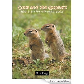 Coot and the Gophers: Sixth in the Prairie Preacher Series (English Edition) [Kindle-editie] beoordelingen