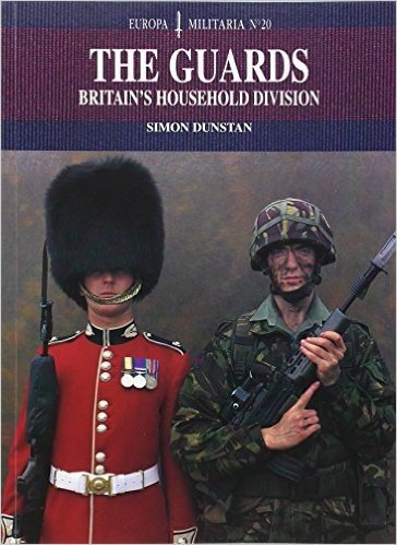 The Guards: Britain's Household Division