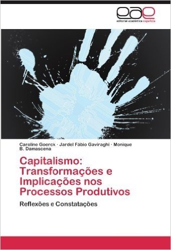 Capitalismo: Transformacoes E Implicacoes Nos Processos Produtivos baixar