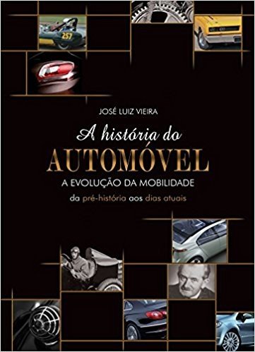 A História do Automóvel - 3 Volumes