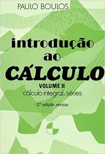 Introdução ao Cálculo - Volume 2