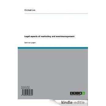 Legal aspects of marketing and eventmanagement [Kindle-editie]