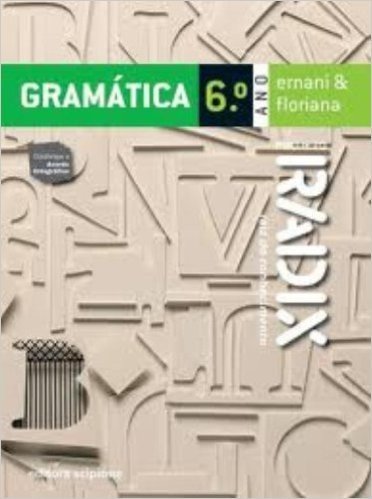 Gramática. 6º Ano - Coleção Projeto Radix