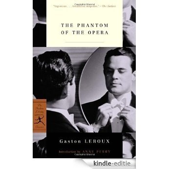 The Phantom of the Opera (Modern Library Classics) [Kindle-editie]