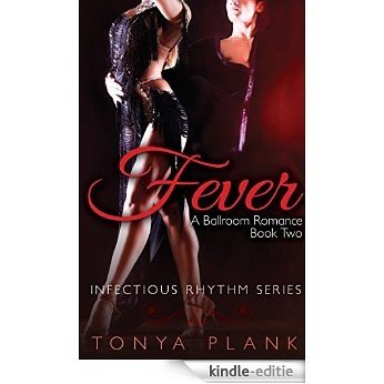 Fever: A Ballroom Romance, Book Two (English Edition) [Kindle-editie]