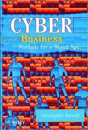 Cyber Business: Mindsets for a Wired Age