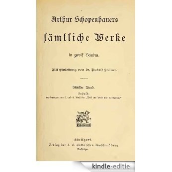 Schopenhauers sämtliche Werke in zwölf Bänden 1895  05/12 (German Edition) [Kindle-editie]
