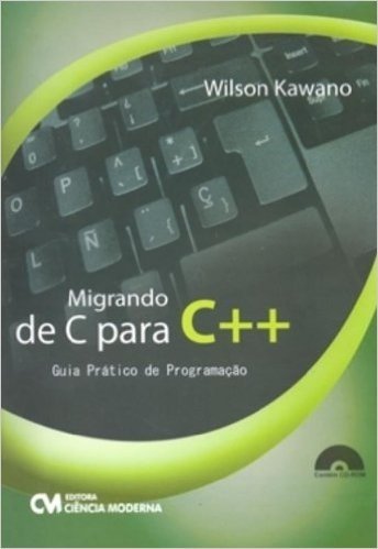 Migrando De C Para C++ - Guia Pratico De Programacao