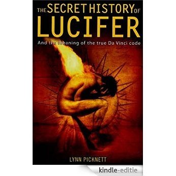 The Secret History of Lucifer (New Edition) (English Edition) [Kindle-editie]