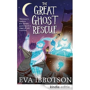 The Great Ghost Rescue (English Edition) [Kindle-editie]