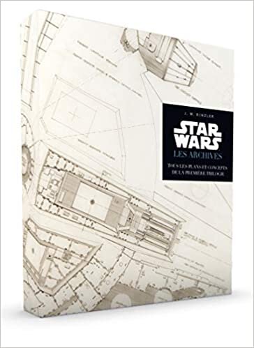 indir STAR WARS - Les archives - Tous les plans et concepts de la 1 Trilogie: Tous les plans et concepts de la première trilogie