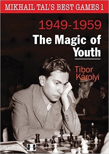 Mikhail Tal S Best Games 1 - The Magic of Youth