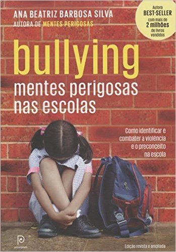 Bullying. Mentes Perigosas nas Escolas