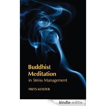 Buddhist Meditation in Stress Management (English Edition) [Kindle-editie]