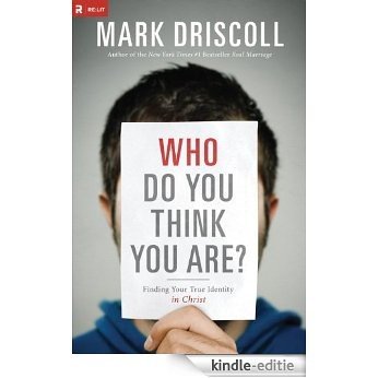 Who Do You Think You Are?: Finding Your True Identity in Christ (English Edition) [Kindle-editie]