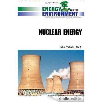 Nuclear Energy (Energy and the Environment) [Kindle-editie]