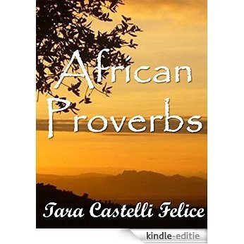Les Proverbes Africains (Un Monde de Proverbes t. 13) (French Edition) [Kindle-editie]