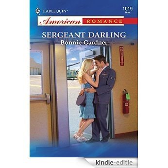 Sergeant Darling (Mills & Boon American Romance) [Kindle-editie]