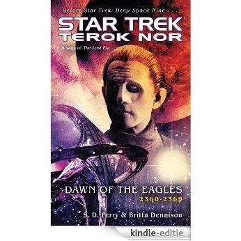 Star Trek: Terok Nor: Dawn of the Eagles (Star Trek: Deep Space Nine Book 3) (English Edition) [Kindle-editie]