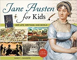 indir Jane Austen for Kids: Her Life, Writings, and World, with 21 Activities