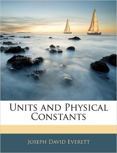 Units and Physical Constants