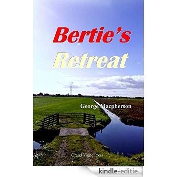 Bertie's Retreat (English Edition) [Kindle-editie]