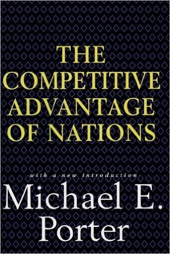 Competitive Advantage of Nations: Creating and Sustaining Superior Performance (English Edition)
